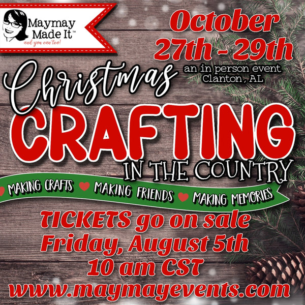SAVE THE DATE FOR...CHRISTMAS CRAFTING IN THE COUNTRY