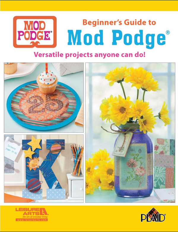 Leisure Arts Beginners Guide to Mod Podge Craft Book