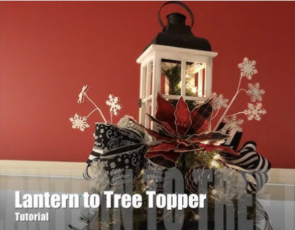 Lantern Christmas Tree Topper Tutorial
