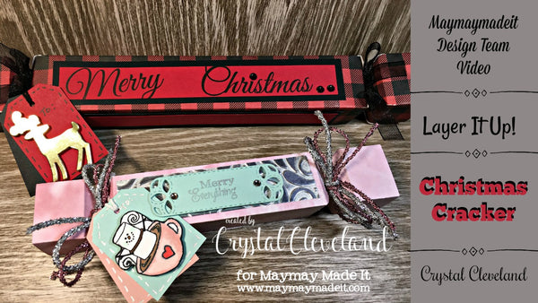 Layer It Up!/ Christmas Cracker by Crystal Cleveland