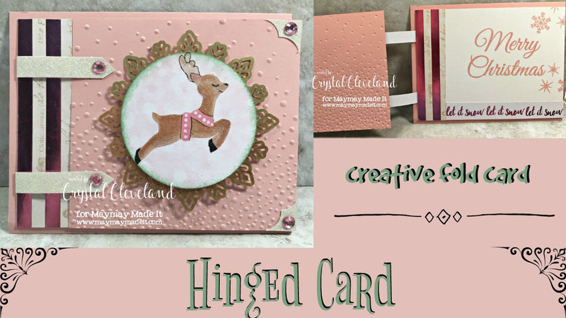 Blog Design Team Challenge/Fancy Fold Card/Hinged Card by Crystal Cleveland