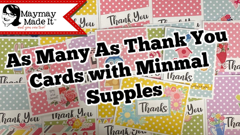 As Many As Thank You Cards with Minimal Supplies