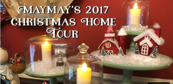 MAYMAY’S 2017 CHRISTMAS HOME TOUR
