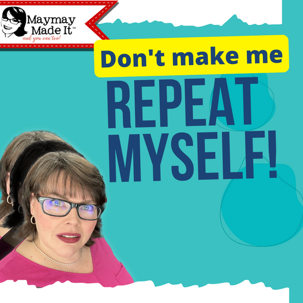 Repeating yourself has its benefits!  Getting more for less is one of them!