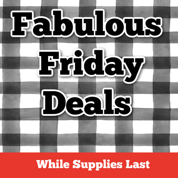 FABULOUS FRIDAY DEAL!!!