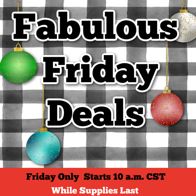 FABULOUS FRIDAY DEALS 12/17/2021