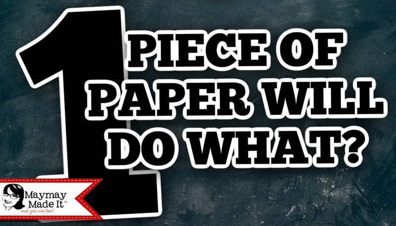 ONE PIECE OF PAPER CAN DO ALL THAT?