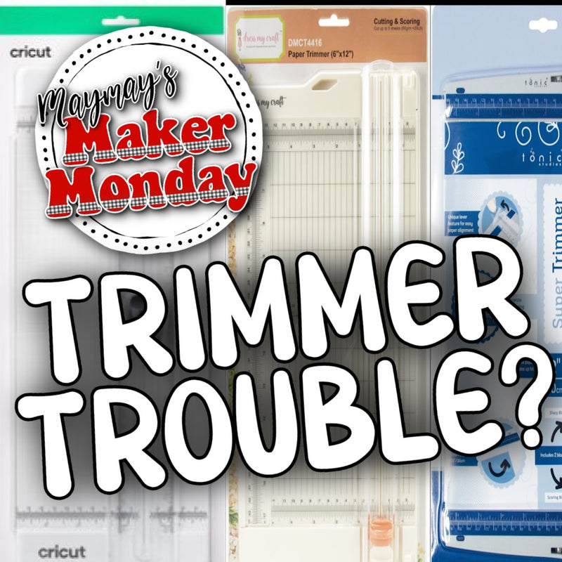 Trimmer Trouble?  Let me help!  How to read and use a paper trimmer, start to finish!