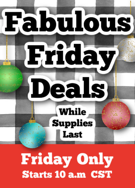 FABULOUS FRIDAY DEALS