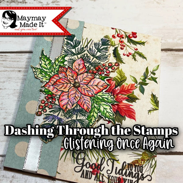 Dashing Through the Stamps~Glistening Once Again