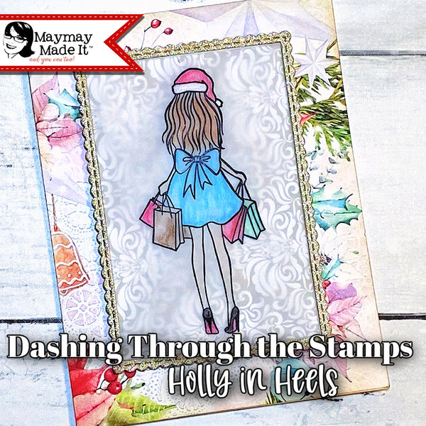 Dashing Through the Stamps ~ Holly in Heels