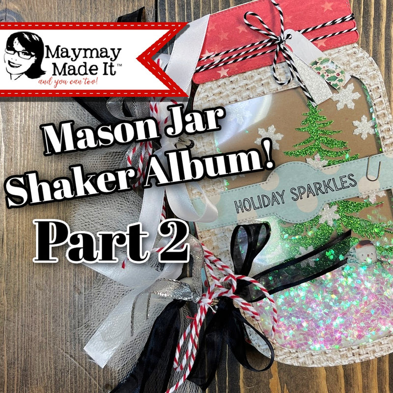 Mason Jar Shaker Album ! Part 2