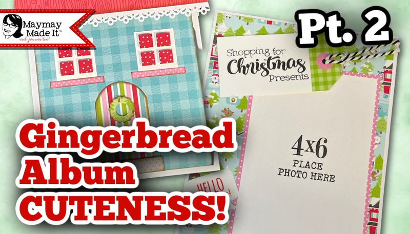 12 Days of Christmas Prompted Memories Gingerbread Album.  LET’S GO INSIDE!