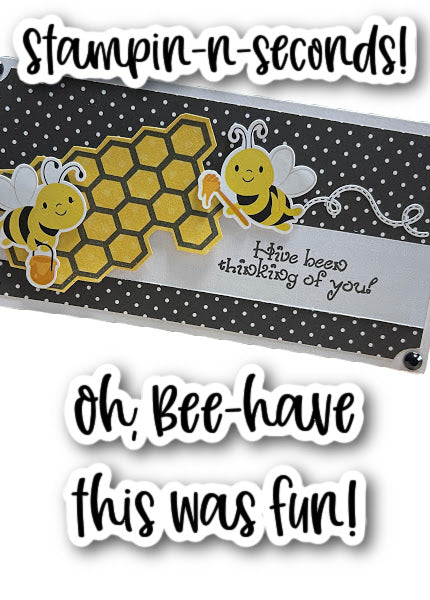 Stampin-n-Seconds The Bees Knees and Tulla and Norbert’s Sweet as Honey