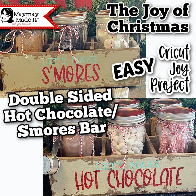 The Joy of Christmas Cricut Joy Project ~ Double Sided Hot Chocolate/S'mores Bar