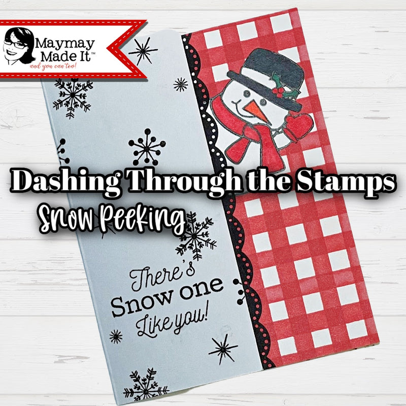 Dashing Through the Stamps~ Snow Peeking