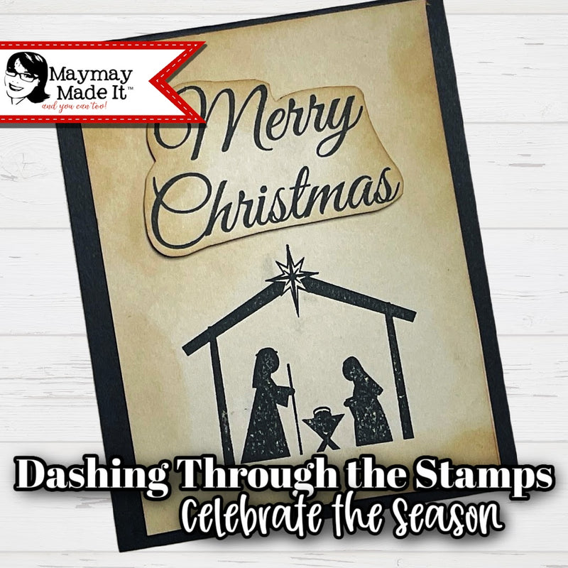Dashing Through the Stamps~Celebrate the Season