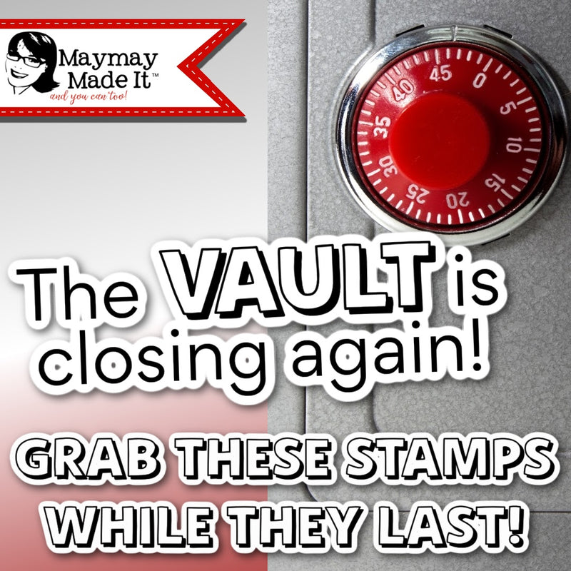 The VAULT is closing again!!