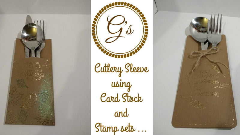 Thanksgiving Cutlery Sleeves Using Card Stock & Stamp Sets