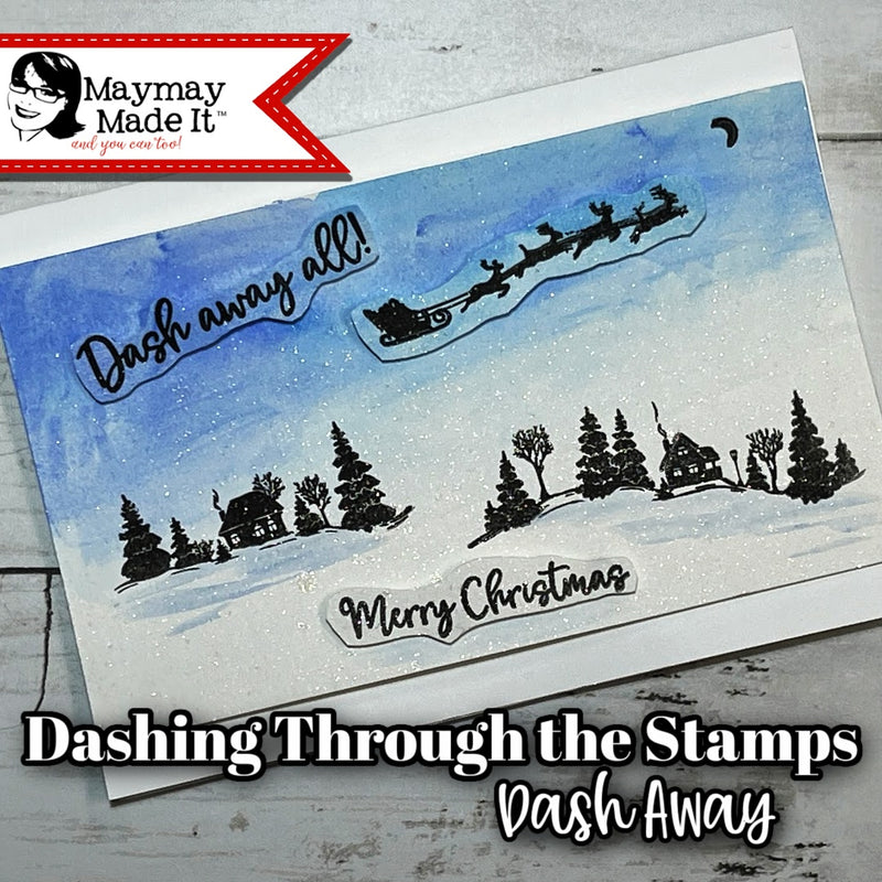 Dashing Through the Stamps ~ Dash Away