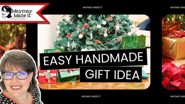 ONE SIZE FITS ALL!  A fun easy way to give sweet handmade gifts!