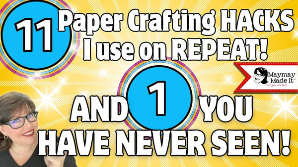 11 Must-Know Tips for Paper Crafters (Plus a Bonus Hack I’ve NEVER Shared!)