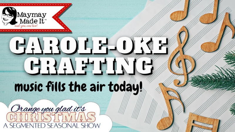Carole-oke Crafting....that SOUNDS like FUN!  Music is in the theme today!