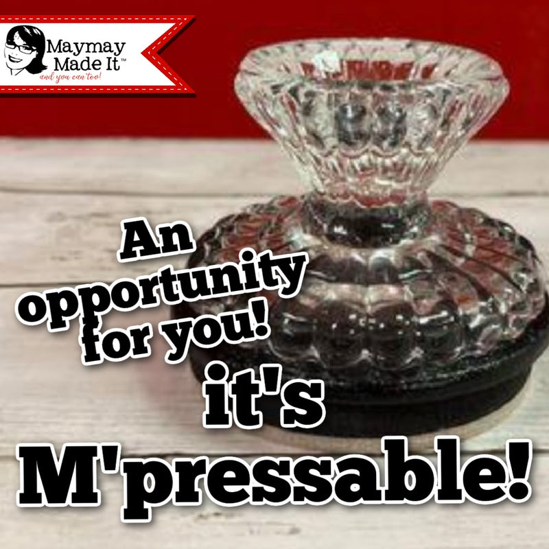 M"pressable Opportunity for all of us!!!