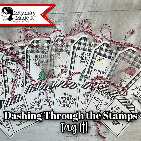 Dashing Through the Stamps~Tag It