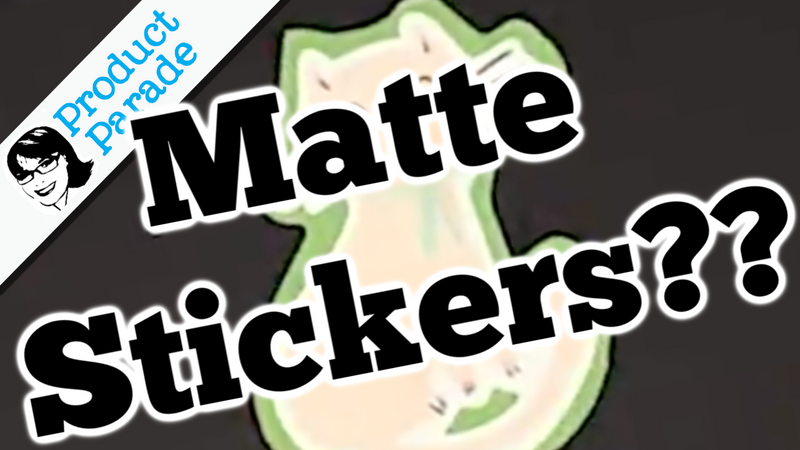 Top Tip:  Matte your Stickers!
