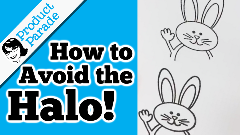 How to Avoid the Halo!