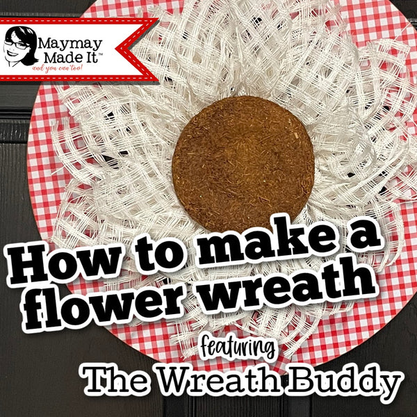 How to make a flower wreath featuring The Wreath Buddy