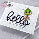 Pink & Main Big Hello Dies {W09}