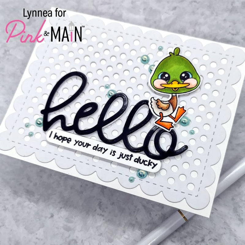 Pink & Main Big Hello Dies {W09}