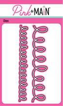Pink & Main Loopy Borders Dies {D107}
