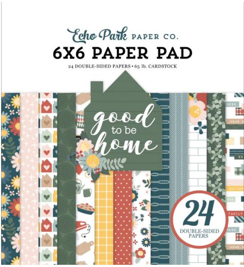 Echo Park 6x6 Good to be Home Paper Pack {C203}