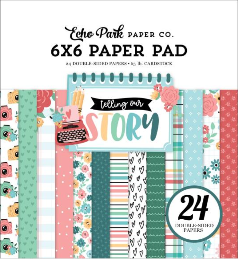 Echo Park 6x6 Telling Our Story Paper Pad {C400}