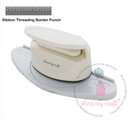 Dress My Craft Ribbon Threading Border Punch
