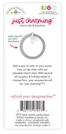 Doddlebug Just Charming Here Comes Santa Claus Charm Clip