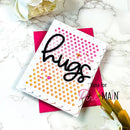 Pink & Main Big Hugs Dies {W41}