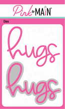 Pink & Main Big Hugs Dies {W41}