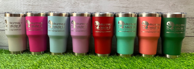 Maymay Made It and you can too! 30oz Insulated Tumbler
