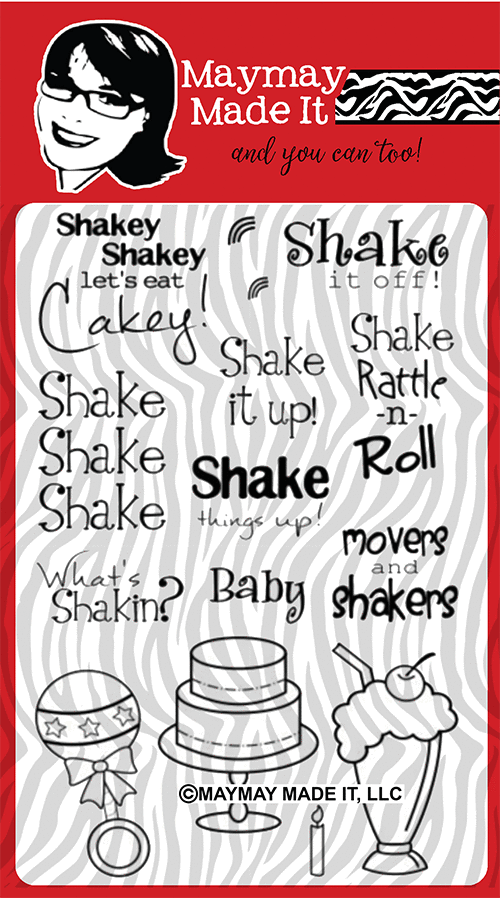 Maymay's Shake It! 4x6 Stamp Set {V19}